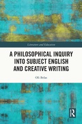 Cover: A Philosophical Inquiry into Subject English and Creative Writing - Routledge