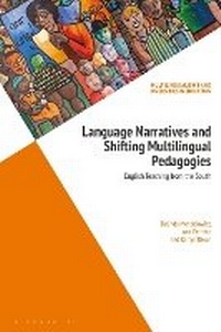 Enlarge image Cover: Language Narratives and Shifting Multilingual Pedagogies - Bloomsbury Academic