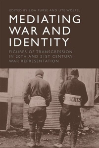 Enlarge image Cover: Mediating War and Identity - Edinburgh University Press