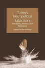 Cover: Turkey's Necropolitical Laboratory - Edinburgh University Press