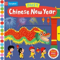 Enlarge image Cover: Busy Chinese New Year - Campbell Books Ltd
