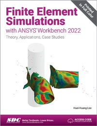 Abbildung von: Finite Element Simulations with ANSYS Workbench 2022 - SDC Publications