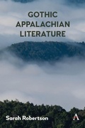 Cover: Gothic Appalachian Literature - Anthem Press