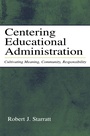 Cover: Centering Educational Administration - Routledge