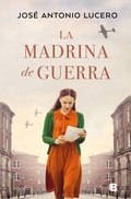 Cover: La madrina de guerra / The War Godmother - Ediciones B, SA