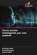 Cover: Terzo occhio intelligente per non vedenti - Edizioni Sapienza