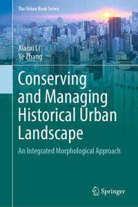 Enlarge image Cover: Conserving and Managing Historical Urban Landscape - Springer