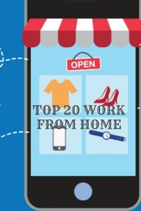 Enlarge image Cover: Top 20 Work From Home Jobs: Make Money At Home - anindita basak