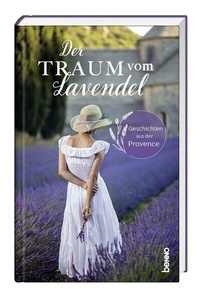 Abbildung von: Der Traum vom Lavendel - St. Benno Verlag GmbH