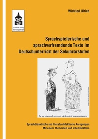 Abbildung von: Sprachspielerische und sprachverfremdende Texte im Deutschunterricht der Sekundarstufen - Schneider bei wbv