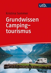 Abbildung von: Grundwissen Campingtourismus - UTB