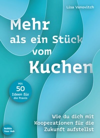 Abbildung von: Mehr als ein Stück vom Kuchen - Edition Progris