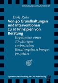 Cover: Von 40 Grundhaltungen und Interventionen zu 10 Prinzipien von Beratung - Carl-Auer Verlag