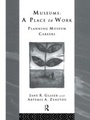 Cover: Museums: A Place to Work - Routledge