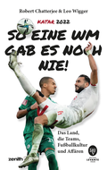 Cover: So eine WM gab es noch nie - Deutscher Levante Verlag