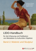 Cover: LIDO-Handbuch f&uuml;r die Erfassung und Publikation von Metadaten zu kulturellen Objekten / Malerei und Skulptur - arthistoricum.net