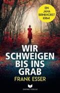 Cover: Wir schweigen bis ins Grab - Nova MD