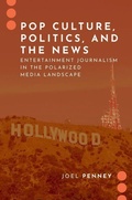 Cover: Pop Culture, Politics, and the News - Oxford University Press Inc