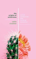 Cover: The Origins of Unfairness - Oxford University Press