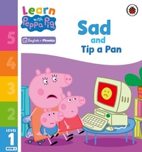 Abbildung von: Learn with Peppa Phonics Level 1 Book 2 - Sad and Tip a Pan (Phonics Reader) - Ladybird