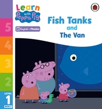 Enlarge image Cover: Learn with Peppa Phonics Level 1 Book 9 - Fish Tanks and The Van (Phonics Reader) - Ladybird