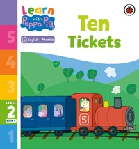 Abbildung von: Learn with Peppa Phonics Level 2 Book 8 - Ten Tickets (Phonics Reader) - Ladybird