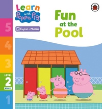 Abbildung von: Learn with Peppa Phonics Level 2 Book 9 - Fun at the Pool (Phonics Reader) - Ladybird