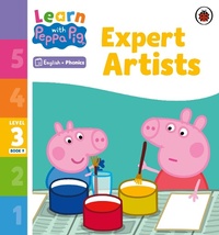 Abbildung von: Learn with Peppa Phonics Level 3 Book 9 - Expert Artists (Phonics Reader) - Ladybird