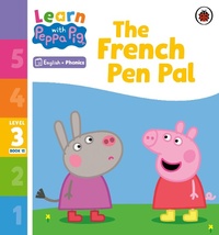 Abbildung von: Learn with Peppa Phonics Level 3 Book 15 - The French Pen Pal (Phonics Reader) - Ladybird