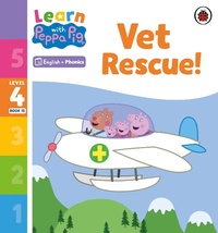 Abbildung von: Learn with Peppa Phonics Level 4 Book 15 - Vet Rescue! (Phonics Reader) - Ladybird