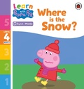 Cover: Learn with Peppa Phonics Level 4 Book 21 - Where is the Snow? (Phonics Reader) - Ladybird