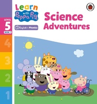 Abbildung von: Learn with Peppa Phonics Level 5 Book 7 - Science Adventures (Phonics Reader) - Ladybird