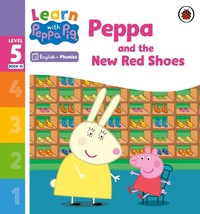 Abbildung von: Learn with Peppa Phonics Level 5 Book 10 - Peppa and the New Red Shoes (Phonics Reader) - Ladybird