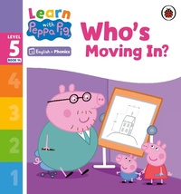 Abbildung von: Learn with Peppa Phonics Level 5 Book 14 - Who's Moving In? (Phonics Reader) - Ladybird