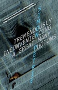 Cover: Tremendously Inconveniencing A Great Many Photons - Simon Petrie