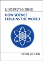 Cover: Understanding How Science Explains the World - Cambridge University Press