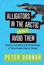 Cover: Alligators in the Arctic and How to Avoid Them - Cambridge University Press