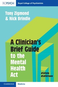 Abbildung von: A Clinician's Brief Guide to the Mental Health Act - Cambridge University Press