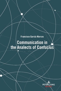Abbildung von: Communication in the Analects of Confucius - Peter Lang Verlag