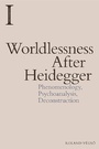 Cover: Worldlessness After Heidegger - Edinburgh University Press