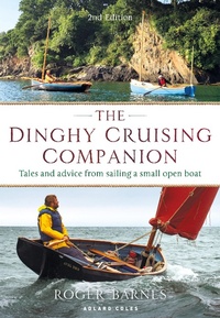 Abbildung von: The Dinghy Cruising Companion 2nd edition - Adlard Coles Nautical