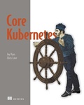Cover: Core Kubernetes - Manning