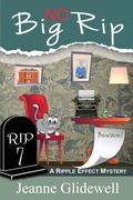 Cover: No Big Rip (A Ripple Effect Mystery, Book 7) - Epublishing Works!