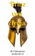 Cover: Prinz von Troja (Griechische G&ouml;tter, #1) - Griechische G&ouml;tter