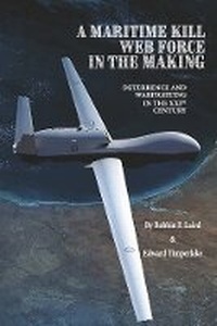 Enlarge image Cover: A MARITIME KILL WEB FORCE IN THE MAKING - Bookbaby