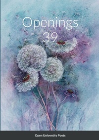 Enlarge image Cover: Openings 39 - Open University Poets