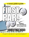 Cover: Your First Par For Newer Players - The Media Game LLC