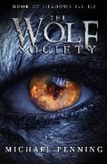 Cover: The Wolf Society - Michael Penning