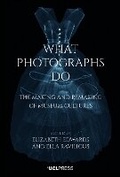 Cover: What Photographs Do - UCL Press