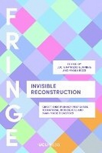 Enlarge image Cover: Invisible Reconstruction - UCL Press